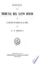 Historia del tribunal del Santo oficio de la inquisición de Cartagena de las Indias