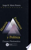 Historia, enseñanza y política--