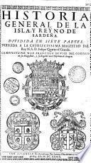 Historia general de la Isla y Reyno de Sardeña, compuesta por ... Francisco de Vico ...