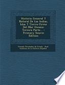 Historia General y Natural de Las Indias, Islas y Tierra-Firme del Mar Oceano