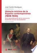 Historia mínima de la España contemporánea (1808-1940)