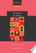 Historia mínima del español de México