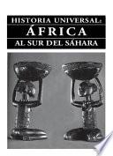 Historia universal: África al sur del Sahara