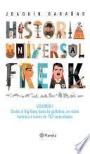 Historia universal freak