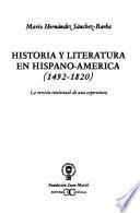 Historia y literatura en Hispano-América (1492-1820)