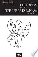 Historias de las «terceras Españas» (1933-2022)