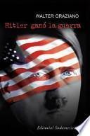 Hitler ganó la guerra