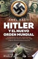 Hitler y el Nuevo orden mundial