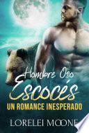 Hombre Oso Escocés: Un Romance Inesperado