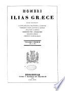 Homeri Ilias graece quam vertebant latine soluta oratione C. G. Heyne versibus item latinis R. Cunich ..