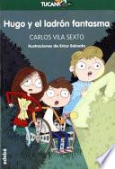 Hugo y el ladrón fantasma