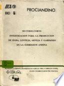 III Curso Corto Investigacion para la Produccion de Haba, Lenteja, Arveja y Garbanzo en la Subregion Andina