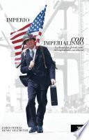 Imperio con imperialismo/ Empire with Imperialism