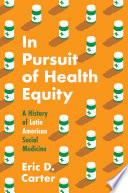 In Pursuit of Health Equity