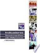 Indicadores sociodemográficos de México. (1930-2000)