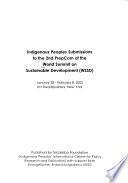 Indigenous Peoples Submissions to the 2nd PrepCom of the World Summit on Sustainable Development (WSSD), January 28-February 8, 2002