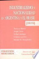 Industrialismo y nacionalidad en Argentina y el Brasil (1890-1950)