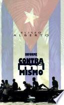 Informe contra mí mismo