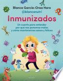 Inmunizados / Immunized
