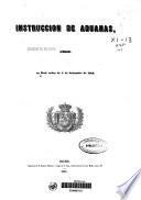 Instrucción de aduanas aprobada en Real Orden de 5 de setiembre [sic] de 1855