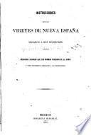 Instrucciones que los vireyes de Nueva España dejaron a sus sucesores