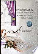 Interconexiones: Estudios comparativos de literatura, lengua y cultura italianas.
