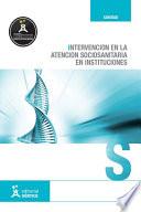 Intervención en la atención sociosanitaria en instituciones