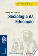 Introdução à sociologia da educação - Nova Edição