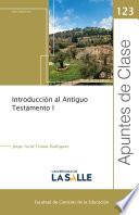 Introducción al Antiguo Testamento I