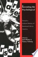 Inventing the Psychological