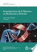 Investigaciones de la Maestría en Biociencias y Derecho
