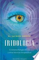Iridologia: Cromomorfologia del Iris y Otras Tecnicas Terapeuticas