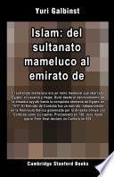 Islam: del sultanato mameluco al emirato de Córdoba