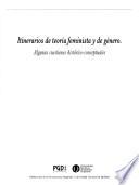 Itinerarios de teoría feminista y de género