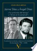 Jaime Siles y Ángel Díaz