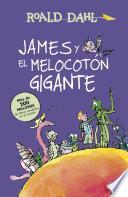 James y el melocotón gigante (Colección Alfaguara Clásicos)
