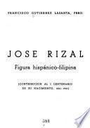 José Rizal, figura hispánico-filipina
