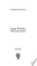 Juan Friede, 1901-1990
