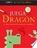 Juega Con El Dragon/ Play With the Dragon