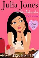 Julia Jones Los Años Adolescentes – Libro 10: La Decisión