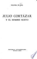 Julio Cortázar y el hombre nuevo