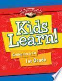 Kids Learn! Getting Ready for 1st Grade (Second Language Support) - eBook
