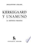 Kierkegaard y Unamuno