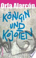 Königin und Kojoten