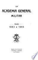 La Academia General Militar, Toledo, 1883 a 1893