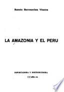La Amazonía y el Perú