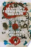 La apuesta ética/estética de Lacan