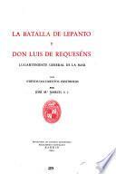 La batalla de Lepanto y Don Luis de Requeséns