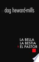 La Bella, la bestia y el Pastor