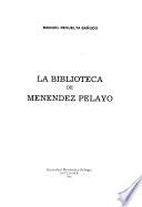 La Biblioteca de Menéndez Pelayo